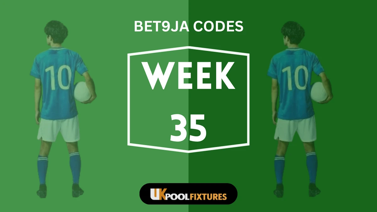 Week 35 Bet9ja Pool Codes 2026